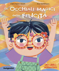 OCCHIALI MAGICI DELLA FELICITA\'