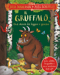 GRUFFALO\' UNA STORIA DA LEGGERE E GIOCARE