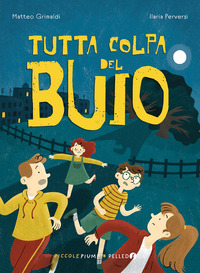 TUTTA COLPA DEL BUIO