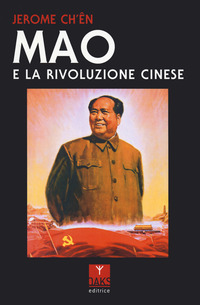 MAO E LA RIVOLUZIONE CINESE