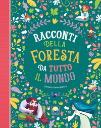 RACCONTI DELLA FORESTA DA TUTTO IL MONDO
