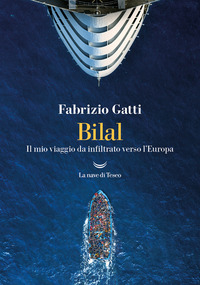 BILAL - IL MIO VIAGGO DA INFILTRATO VERSO L\'EUROPA