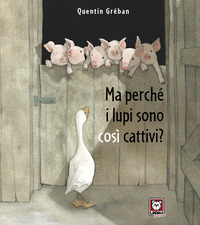 MA PERCHE\' I LUPI SONO COSI CATTIVI ?