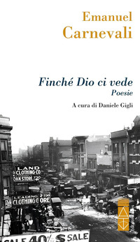 FINCHE\' DIO CI VEDE - POESIE