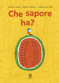 CHE SAPORE HA ?