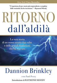 RITORNO DALL\'ALDILA\' - LA VERA STORIA DI UN UOMO MORTO DUE VOLTE