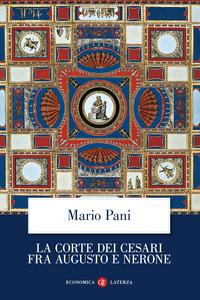 CORTE DEI CESARI FRA AUGUSTO E NERONE