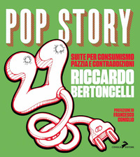POP STORY SUITE - SUITE PER CONSUMISMO PAZZIA E CONTRADDIZIONI