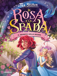 SEGRETO DELLA REGINA - LA ROSA E SPADA