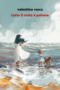 TUTTO IL RESTO E\' POLVERE