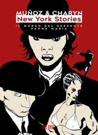 NEW YORK STORIES - IL MORSO DEL SERPENTE PANNA MARIA