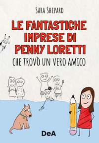 FANTASTICHE IMPRESE DI PENNY LORETTI CHE TROVO\' UN VERO AMICO 1