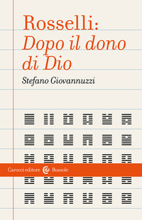ROSSELLI - DOPO IL DONO DI DIO