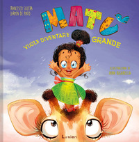 MATU\' VUOLE DIVENTARE GRANDE - EDIZ. A COLORI