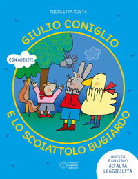 GIULIO CONIGLIO E LO SCOIATTOLO BUGIARDO