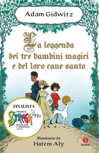 LEGGENDA DEI TRE BAMBINI MAGICI E DEL LORO CANE SANTO