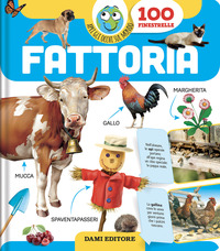 FATTORIA - APRI GLI OCCHI SUL MONDO 100 FINESTRELLE