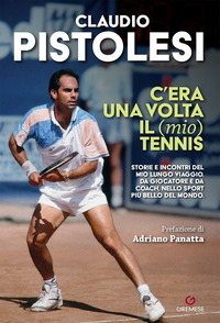 C\'ERA UNA VOLTA IL TENNIS