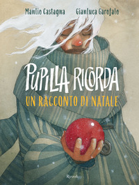 PUPILLA RICORDA - UN RACCONTO DI NATALE