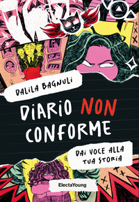 DIARIO NON CONFORME - DAI VOCE ALLA TUA STORIA