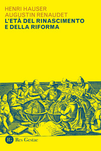 ETA\' DEL RINASCIMENTO E DELLA RIFORMA