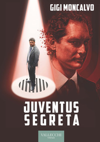 JUVENTUS SEGRETA