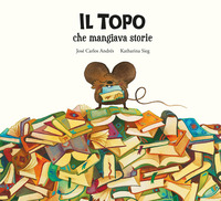 TOPO CHE MANGIAVA STORIE