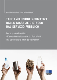 TARI EVOLUZIONE NORMATIVA DELLA TASSA AL DISTACCO DAL SERVIZIO PUBBLICO