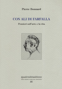 CON ALI DI FARFALLA. PENSIERI SULL\'ARTE E LA VITA