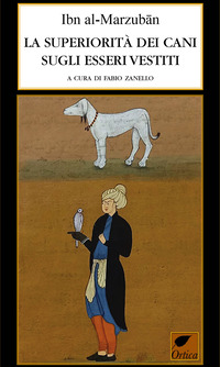SUPERIORITA\' DEI CANI SUGLI ESSERI VESTITI. EDIZ. INTEGRALE (LA)