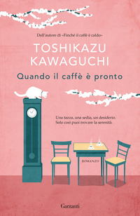 QUANDO IL CAFFE\' E\' PRONTO
