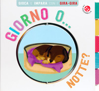GIORNO O NOTTE ? GIRA GIRA