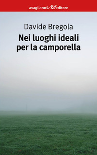 NEI LUOGHI IDEALI PER LA CAMPORELLA
