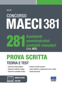 CONCORSO MAECI 281 POSTI ASSISTENTI AMMINISTRATIVI CONTABILI CONSOLARI