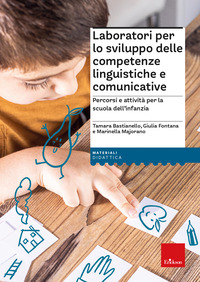 LABORATORI PER LO SVILUPPO DELLE COMP. LING. E COMUNICATIVE