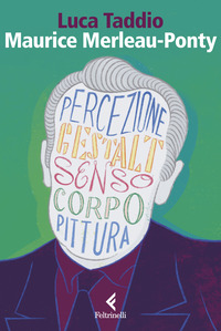 MAURICE MERLEAU PONTY - L\'APPARIRE DEL SENSO