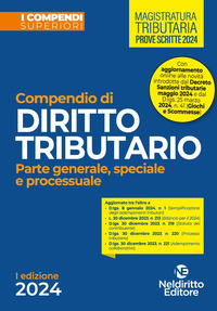 COMPENDIO DI DIRITTO TRIBUTARIO - PARTE GENERALE SPECIALE E PROCESSUALE