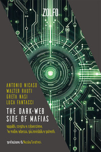 THE DARK WEB SIDE OF MAFIAS - APPALTI CRYPTO E CYBERCRIME - LE MAFIE ADESSO