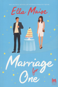 MARRIAGE FOR ONE