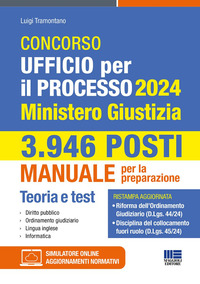 CONCORSO UFFICIO PER IL PROCESSO 2024 MINISTERO GIUSTIZIA - MANUALE PER LA PREPARAZIONE