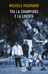 TRA LA CHAMPIONS E LA LIBERTA