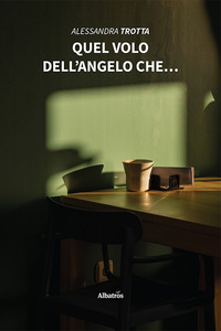 QUEL VOLO DELL\'ANGELO CHE
