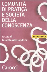 COMUNITA\' DI PRATICA E SOCIETA\' DELLA CONOSCENZA