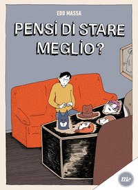 PENSI DI STARE MEGLIO ?