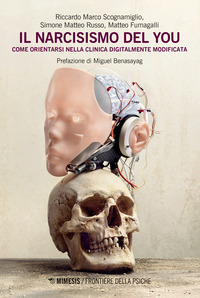 NARCISISMO DEL YOU COME ORIENTARSI NELLA CLINICA DIGITALMENTE MODIFICATA