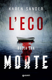 ECO DELLA TUA MORTE