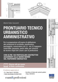 PRONTUARIO TECNICO URBANISTICO AMMINISTRATIVO - PER LA PREPARAZIONE ALL\'ESAME DI ABILITAZIONE