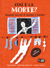 COSI E LA MORTE? DOMANDE MORTALI DI BAMBINI E BAMBINE