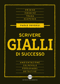 SCRIVERE GIALLI DI SUCCESSO