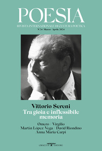 POESIA 24/2024 RIVISTA INTERNAZIONALE DI CULTURA POETICA - VITTORIO SERENI